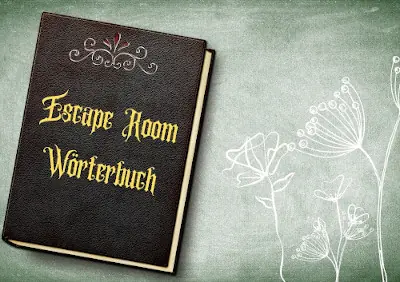 Escape Room - Wörterbuch - Escape Glossar