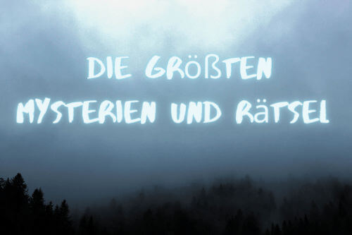 Die größten Mysterien und Rätsel der Welt - openthedoor.at